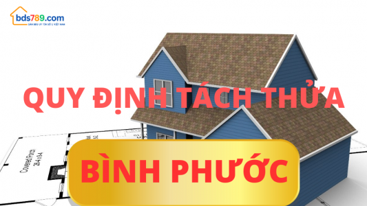 Quy định mới về điều kiện, diện tích tối thiểu được phép tách thửa đất tại Bình Phước