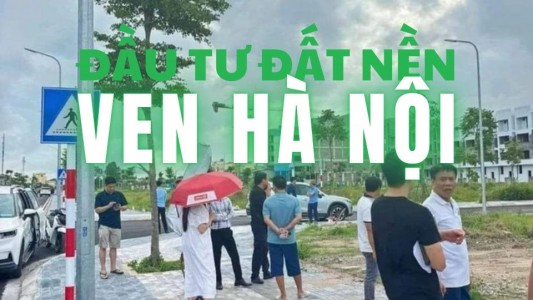 Đầu Tư Đất Nền Ngoại Thành Hà Nội: Cơ Hội Lớn Hay Con Dao Hai Lưỡi?