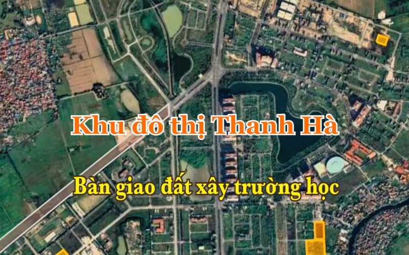 Bàn Giao Đất Xây Trường và Đẩy Mạnh Giải Phóng Mặt Bằng Tại Khu Đô Thị Thanh Hà – Mỹ Hưng