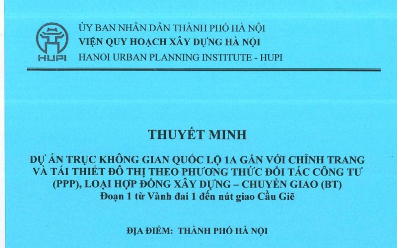 Thuyết minh và bản vẽ phương án vị trí tuyến đường tỷ lệ 1/500 Quốc lộ 1A – Dự án Trục không gian Quốc lộ 1A từ hầm Kim Liên đến nút giao Cầu Giẽ